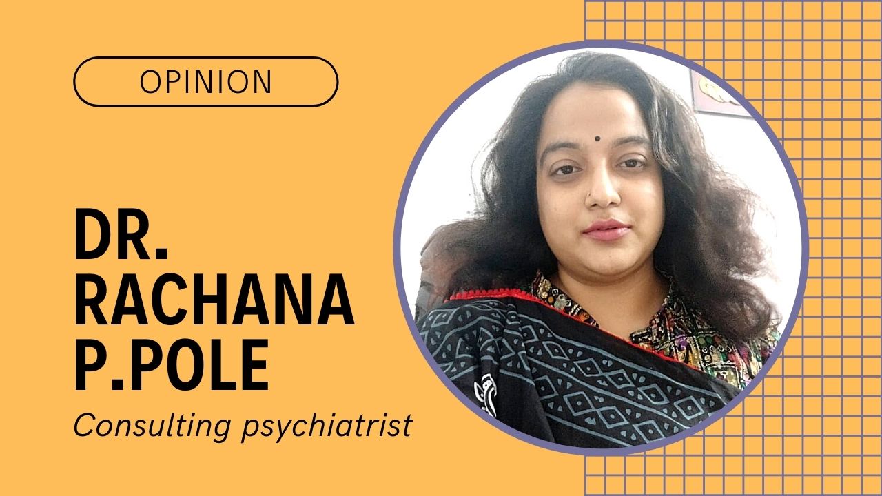 Dr Rachana P.Pole, psychiatrist